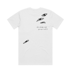 White t-shirt with eyes design on the back with "we're already in bed you may as well lie" text