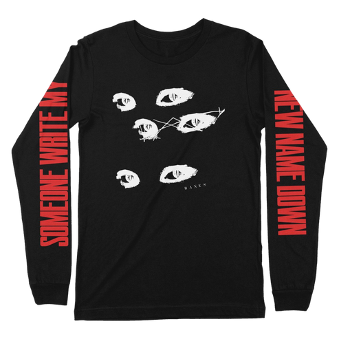 Black long sleeve shirt featuring the eyes design on the front and "someone write my new name down" printed on the sleeves.